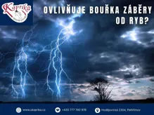 Ovlivňuje bouřka záběry od ryb? Pravda, nebo jen rybářský mýtus?